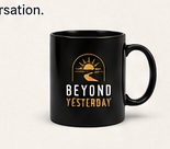 Beyond Yesterday mug